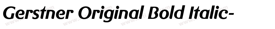 Gerstner Original Bold Italic字体转换